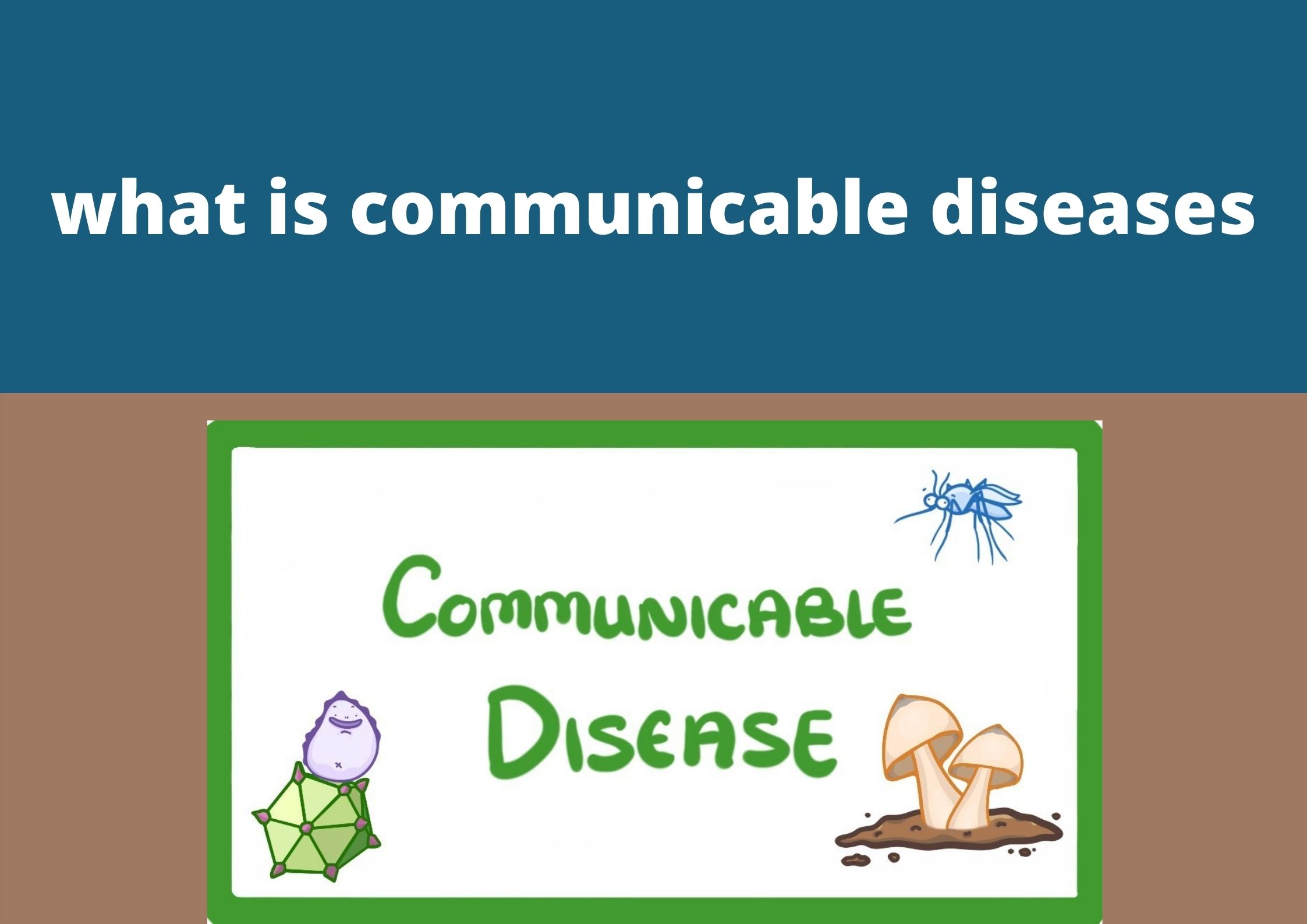 what is communicable diseases