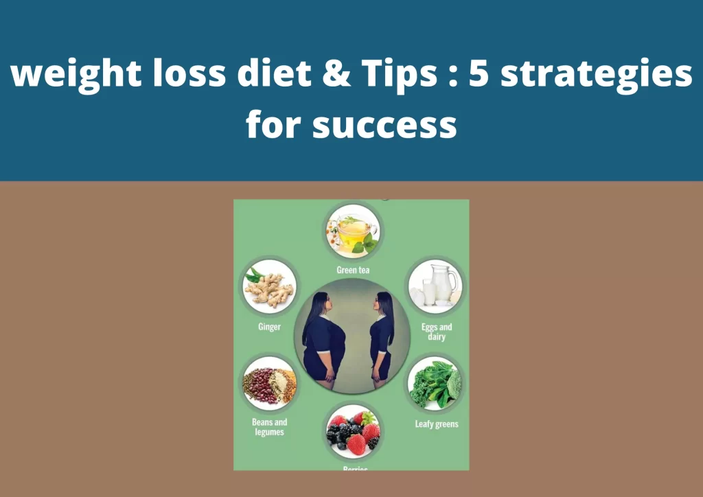 weight loss diet & Tips